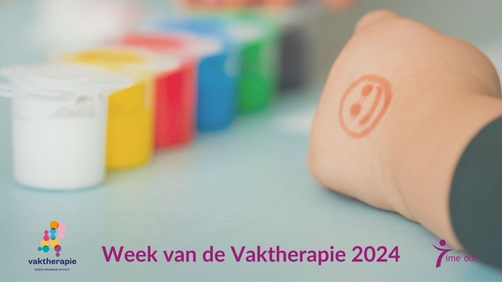 Week van de Vaktherapie 2024 - Take your time out - praktijk voor vaktherapie Limburg